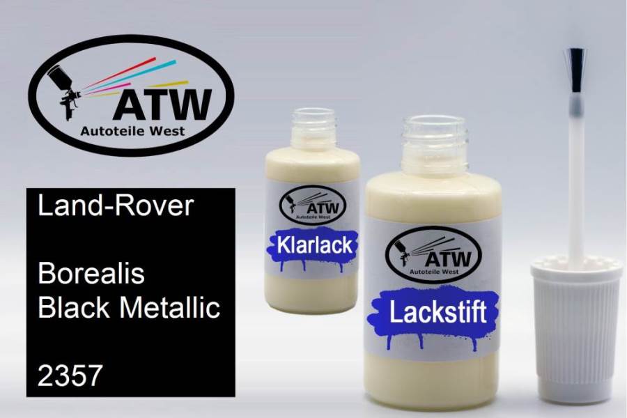 Land-Rover, Borealis Black Metallic, 2357: 20ml Lackstift + 20ml Klarlack - Set, von ATW Autoteile West.